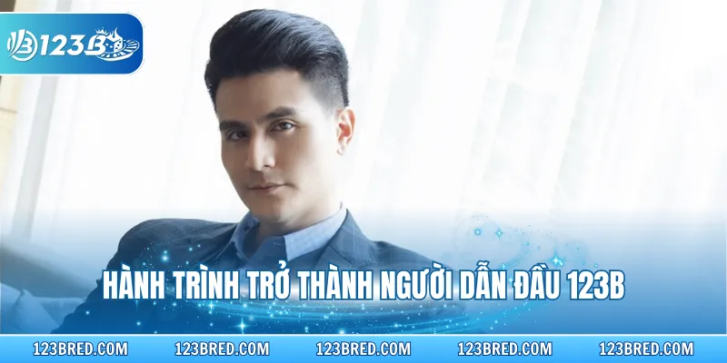 Hành trình trở thành người dẫn đầu 123B