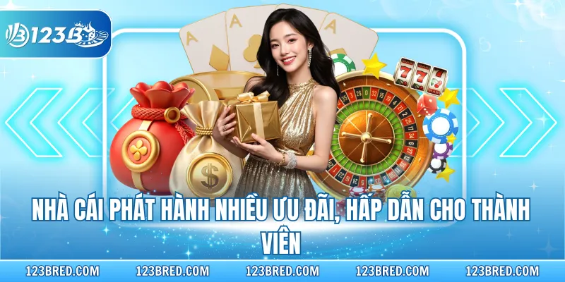 Nhà cái phát hành nhiều ưu đãi, hấp dẫn cho thành viên