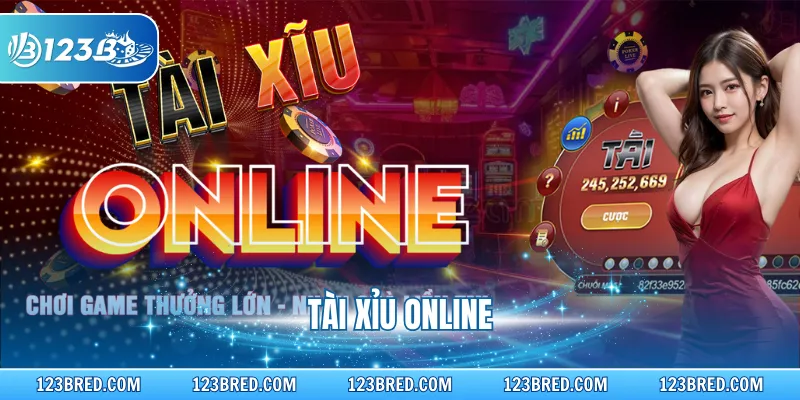 Tài Xỉu Online - Game Siêu Chất, Thưởng Lớn Số 1 123B